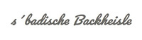 s’badische Backheisle
